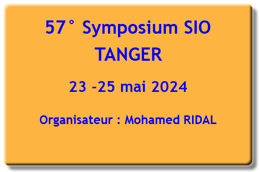 57° Symposium SIO TANGER mai 2024 Organisateur : Noureddine BERRADA 